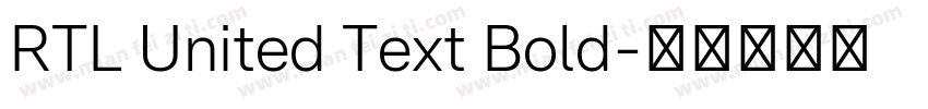 RTL United Text Bold字体转换